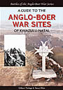 A Guide To The Anglo-Boer War Sites of Kwazulu Natal