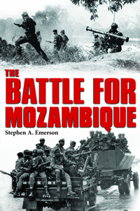 The Battle for Mozambique by Stephen Emerson