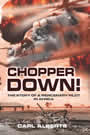 Chopper Down